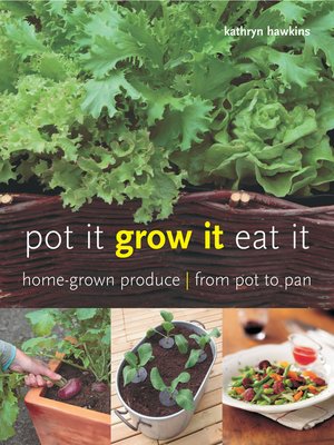 cover image of Pot It, Grow It, Eat It